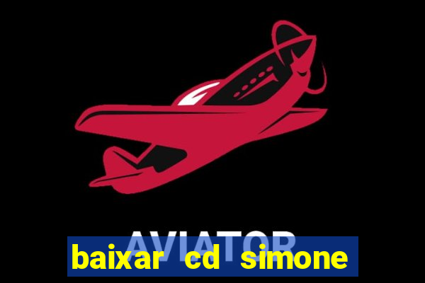 baixar cd simone mendes 2024